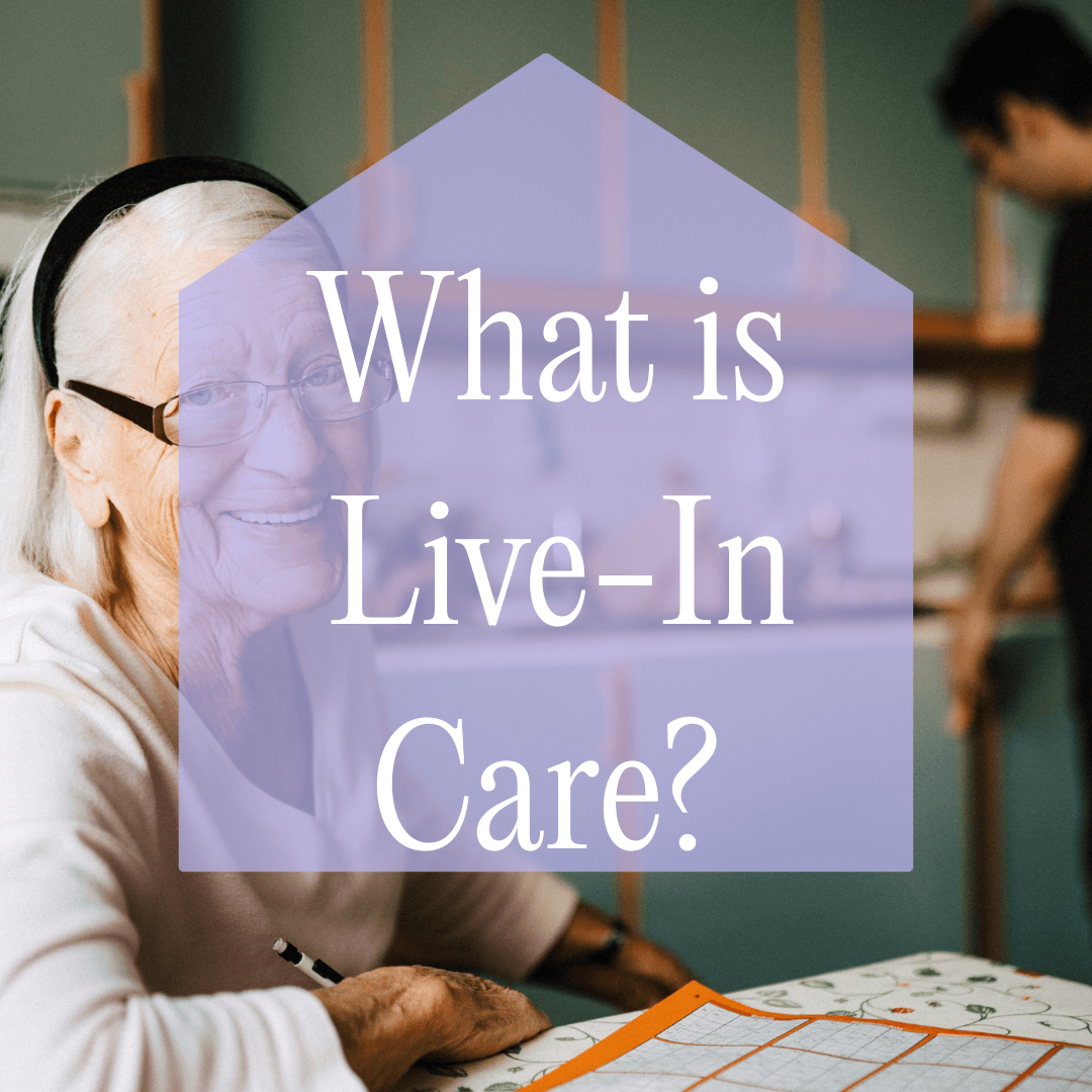 What is Live-in Care? A Closer Look at a Bespoke Option for Older Adults in Nottingham