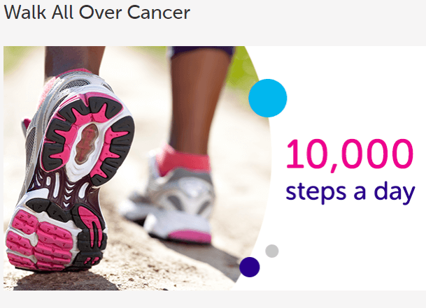 Close-up of a person's sneakers walking on a path with the text: "Walk All Over Cancer, 10,000 steps a day. - Home Instead
