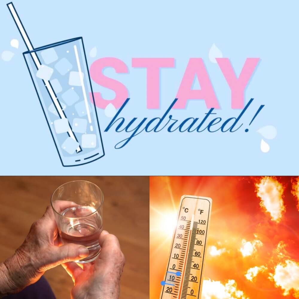 Stay hydrated" text with cold drink, hands holding a glass of water, and a thermometer showing high temperature. - Home Instead